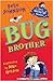 Bug Brother