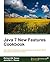 Java 7 New Features Cookbook