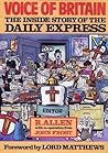 Voice of Britain: The Inside Story of The Daily Express Voice of Britain: The Inside Story of The Daily Express