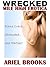 Wrecked (Mile High Erotica #2)
