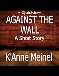 Quickie ~ Against the Wall