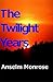 The Twilight Years
