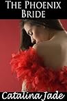 The Phoenix Bride (Rough BDSM Paranormal Erotic Romance)
