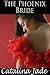 The Phoenix Bride (Rough BDSM Paranormal Erotic Romance)