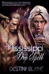 Mississippi Dry Spell by Destiny Blaine