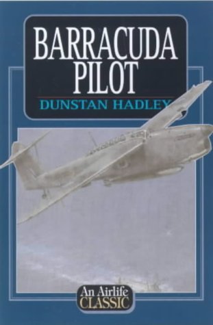 Barracuda pilot (An Airlife classic)