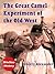 The Great Camel Experiment of the Old West (BiteSize History, #6)