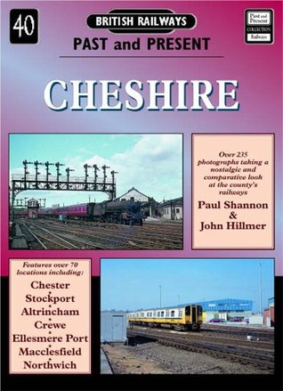 Cheshire (British Railways Past and Present, #40)