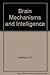 Brain Mechanisms and Intelligence