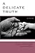 A Delicate Truth