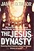 The Jesus Dynasty by James D. Tabor