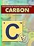 Carbon (Understanding the Elements of the Periodic Table)