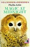 Magic at Midnight by Phyllis Arkle Magic at Midnight by Phyllis Arkle