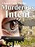 Murderous Intent (Laura Curtis Thrillers Book 2)