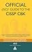 Official (ISC)2 Guide to the CISSP CBK ((ISC)2 Press)