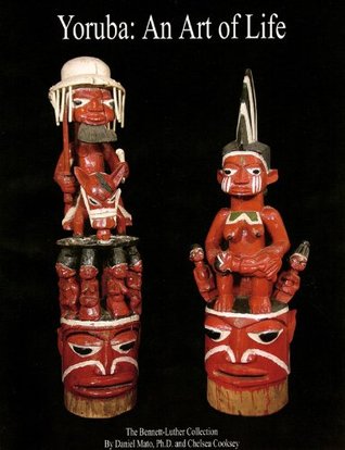 Yoruba: An Art of Life (Kindle Edition)