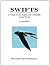 Swifts: A Guide to the Swif...