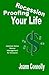 Recession Proofing Your Life: Common Sense Money Management for Everyone