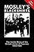 Mosley's Blackshirts: The Inside Story of The British Union of Fascists 1932-1940