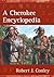 A Cherokee Encyclopedia