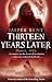 Thirteen Years Later (The Danilov Quintet, #2)