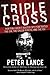 Triple Cross: How bin Laden's Master Spy Penetrated the CIA, the Green Berets, and the FBI