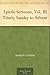 Epistle Sermons, Vol. III Trinity Sunday to Advent 