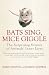 Bats Sing, Mice Giggle by Jagmeet Kanwal