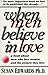 When Men Believe in Love: A...