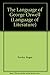 The Language of George Orwell (The Language of Literature, 8)