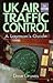 United Kingdom Air Traffic Control: A Layman's Guide