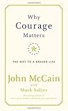 Book cover for Why Courage Matters: The Way to a Braver Life