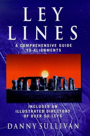 Ley Lines: A Comprehensive Guide to Alignments (Hardcover)