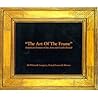 "The Art of the Frame": American Frames from the Arts and Crafts Period "The Art of the Frame": American Frames from the Arts and Crafts Period