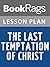 Lesson Plans The Last Temptation of Christ