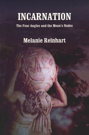 Incarnation : The Four Angles and the Moon's Nodes (Paperback)
