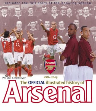 The Official Illustrated History of Arsenal (Official Arsenal)