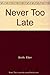 Never Too Late by Ellen Smith