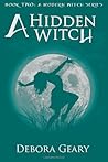 A Hidden Witch by Debora Geary