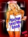 Doctor Feel Me Good