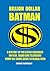 Billion Dollar Batman