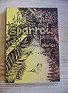 The Sparrow and Other Stories The Sparrow and Other Stories