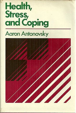 Health, Stress and Coping (The Jossey-Bass Social and Behavioral Science Series)