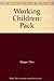 Working Children: Pack