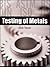 Testing of Metals