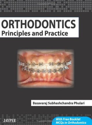 Orthodontics + MCQ's in Orthodontics: Principles and Practice (Hardcover)