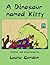 A Dinosaur Named Kitty