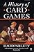 A History of Card Games by David Parlett