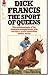 The Sport of Queens: The Autobiography of Dick Francis