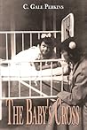 The Baby's Cross:...
